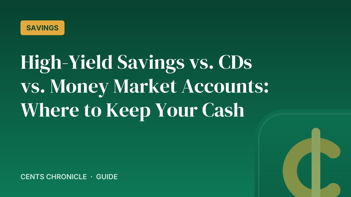 High-Yield Savings vs. CDs vs. Money Market Accounts: Where to Keep Your Cash