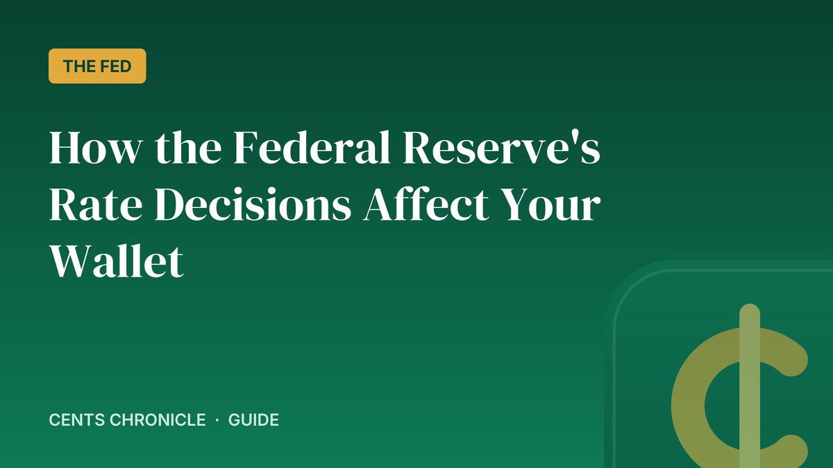 How the Federal Reserve's Rate Decisions Affect Your Wallet