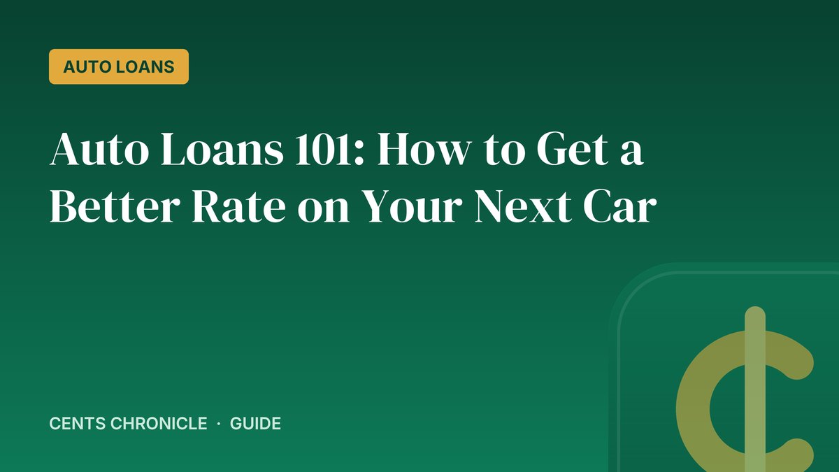 Auto Loans 101: How to Get a Better Rate on Your Next Car